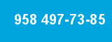 958 497-73-85